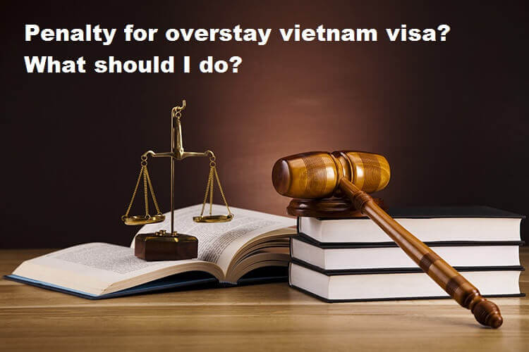 overstay Vietnam visa