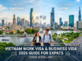 Vietnam Work Visa & Business Visa 2026: Guide for Expats Based in Thailand